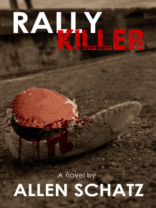 Title details for Rally Killer by Allen Schatz - Available
